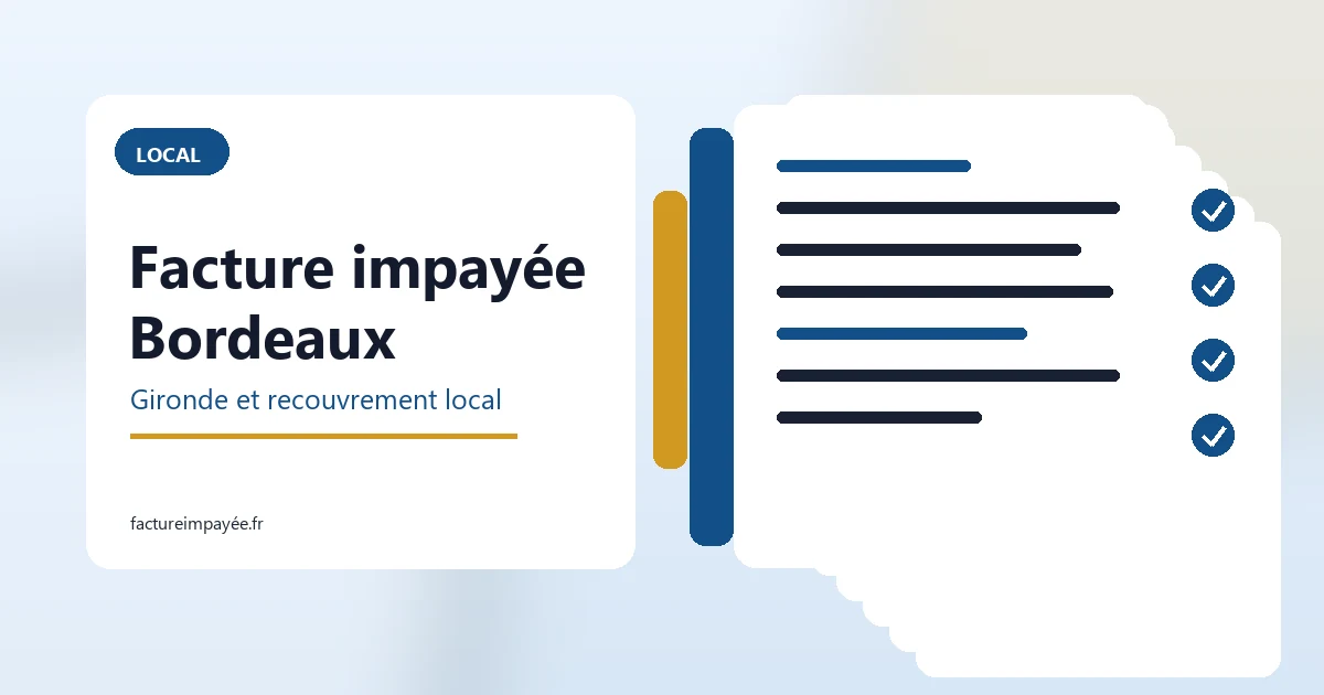 Facture impayée Bordeaux Gironde : recouvrement